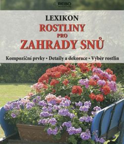 Lexikon Rostliny pro zahrady snů